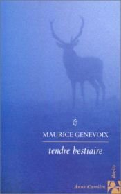 book cover of Tendre bestiaire by Maurice Genevoix