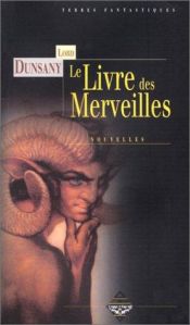 book cover of Le Livre des merveilles by Edward Plunkett