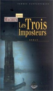 book cover of Les Trois imposteurs by Arthur Machen