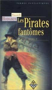 book cover of Les Pirates fantômes by William Hope Hodgson