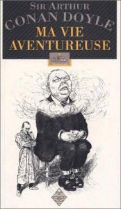 book cover of Ma vie aventureuse. Autobiographie by Arthur Conan Doyle
