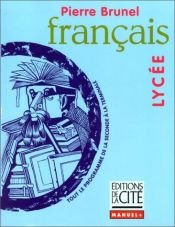 book cover of FRANCAIS LYCEE (Ancienne Edition) by Pierre Brunel