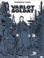 book cover of Soldaat Varlot by Jacques Tardi