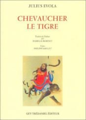 book cover of Chevaucher le tigre by Heinz Klein|Julius Evola