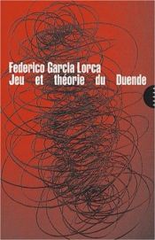 book cover of Jeu et théorie du Duende by Federico García Lorca