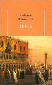 book cover of Il fuoco by Gabriele D'Annunzio