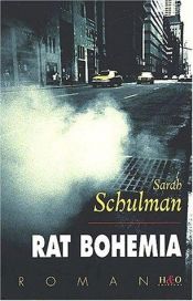 book cover of Rat Bohemia by Sarah Schulman