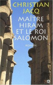 book cover of MAITRE HIRAM ET LE ROI SALOMON, LE by Christian Jacq