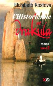 book cover of L'historienne et Drakula, Tome 2 by Elizabeth Kostova