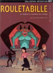 book cover of Rouletabille, tome 3 : Le Trésor du fantôme de l'Opéra by Andre-Paul Duchateau