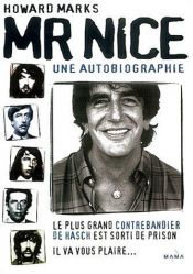 book cover of Mr Nice : Une autobiographie by Howard Marks