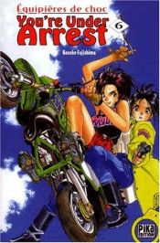 book cover of 逮捕しちゃうぞ 6 by Kosuke Fujishima