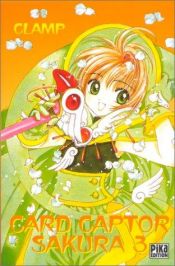 book cover of Card Captor Sakura, tome 3 by CLAMP