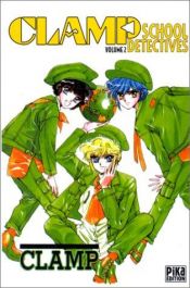 book cover of Clamp School Detectives, tome 2 by CLAMP