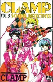 book cover of Clamp School Detectives Volume 03 by CLAMP