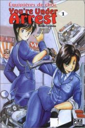 book cover of 逮捕しちゃうぞ 1 by Kosuke Fujishima