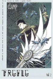 book cover of Trèfle, tome 2 by CLAMP