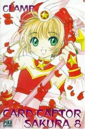 book cover of Card Captor Sakura, tome 08 by CLAMP