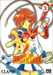 book cover of Angelic Layer, tome 3 by CLAMP