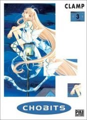 book cover of Chobits, tome 3 by CLAMP