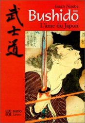 book cover of Bushido, l'âme du Japon by Guido Keller|Inazo Nitobe|Inazô Nitobe