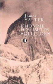 book cover of L'Homme des hautes solitudes by James Salter