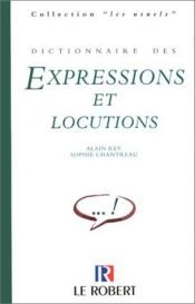 book cover of Dictionnaire des expressions et locutions by Alain Rey