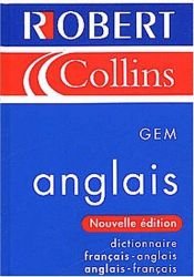 book cover of Le Robert and Collins GEM : Dictionnaire français-anglais anglais-français by Collectif