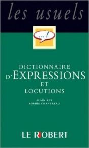 book cover of Dictionnaire Des Expressions Et Locutions by Collectif