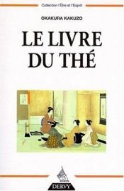 book cover of Livre du thé (Le) by Okakura Kakuzō