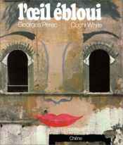 book cover of L'oeil ébloui by ژرژ پرک