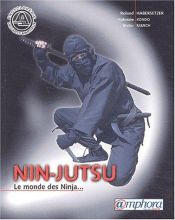 book cover of Nin-jutsu : Le monde des Ninjas... by Roland Habersetzer