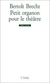 book cover of Petit organon pour le théâtre by Bertolt Brecht