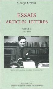 book cover of The collected essays, journalism and letters of George Orwell Vol. 4: In front of your nose 1945 - 1950 by George Orwell