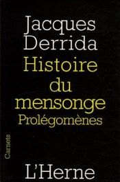 book cover of Histoire du mensonge. Prolégomènes by Žaks Deridā