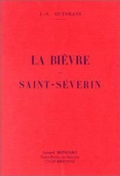 book cover of La Bièvre et Saint-Séverin by 조리 카를 위스망스