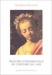 book cover of Principes fondamentaux de l'histoire de l'art by Heinrich Wolfflin