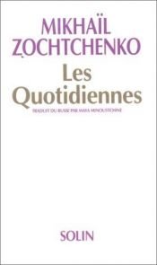 book cover of Les quotidiennes by Mikhail Zoshchenko