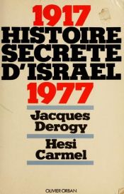 book cover of Histoire secr7te d'Israël : 1917-1977 by Jacques Derogy