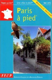 book cover of Paris à pied by Guide FFRP