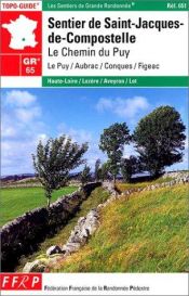 book cover of Sentier de St-Jacques-de-Compostelle, GR 65 : Le Chemin du Puy - Figeac by Guide FFRP