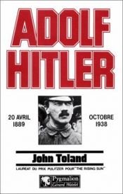 book cover of Adolf Hitler Tome 1: 20 avril 1889-octobre 1938 by John Toland