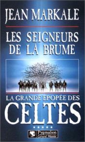 book cover of La Grande Epopée des Celte, tome 4: Les Triomphes du roi errant by Jean Markale