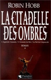 book cover of La Citadelle des Ombres, tome 1 by Margaret Lindholm