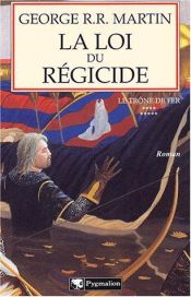 book cover of Le Trône de fer, Tome 09 : La Loi du régicide by George R.R. Martin