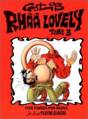 book cover of Rhââ Lovely, tome 3 by Marcel Gotlib