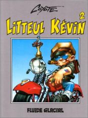 book cover of Litteul Kévin, tome 2 by Coyote