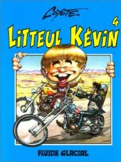 book cover of Litteul Kévin, Tome 4 by Coyote