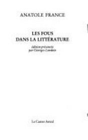 book cover of Les fous dans la littérature by Anatole France