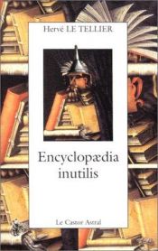 book cover of Encyclopædia inutilis by Hervé Le Tellier